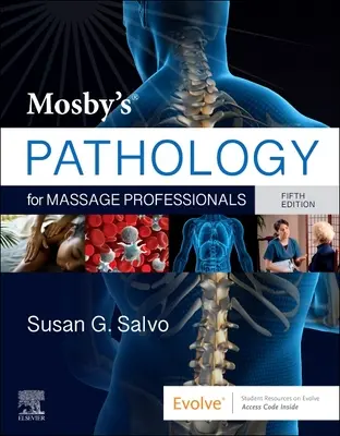 Patología de Mosby para profesionales del masaje - Mosby's Pathology for Massage Professionals