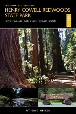 Guía completa del Parque Estatal de las Secuoyas Henry Cowell - The Complete Guide to Henry Cowell Redwoods State Park