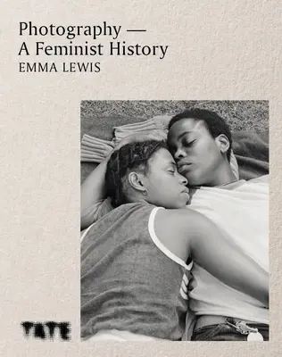 Fotografía - Una historia feminista - Photography - A Feminist History