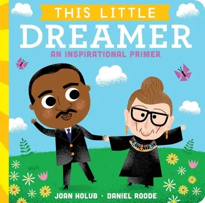 Este pequeño soñador: Un manual inspirador - This Little Dreamer: An Inspirational Primer