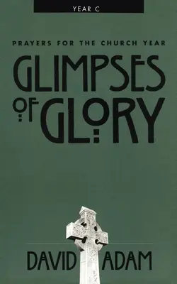 Vislumbres de gloria - Glimpses of Glory