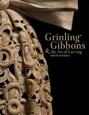 Grinling Gibbons y el arte de tallar - Grinling Gibbons and the Art of Carving