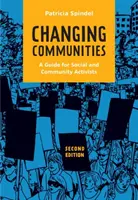 Cambiar las comunidades - Guía para activistas sociales y comunitarios - Changing Communities - A Guide for Social and Community Activists