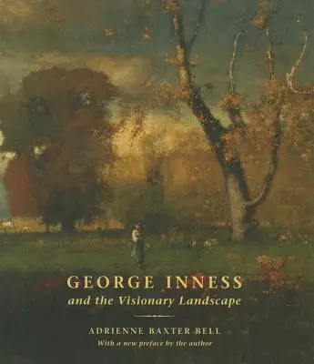 George Inness y el paisaje visionario - George Inness and the Visionary Landscape