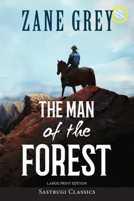 El hombre del bosque (anotado, gran formato) - The Man of the Forest (Annotated, Large Print)