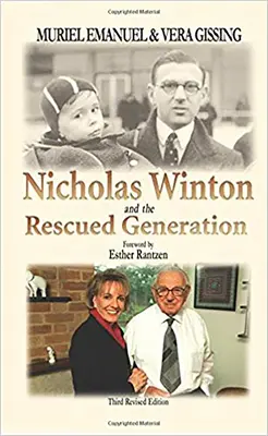 Nicholas Winton y la generación rescatada: Salvar una vida, salvar el mundo - Nicholas Winton and the Rescued Generation: Save One Life, Save the World