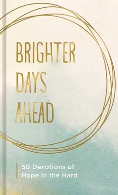 Días más brillantes - Brighter Days Ahead