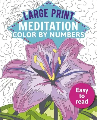 Meditación en letra grande: Fácil de Leer - Large Print Meditation Color by Numbers: Easy to Read