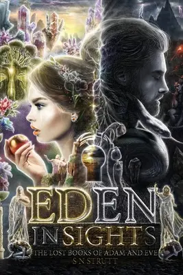 Perspectivas del Edén y los libros perdidos de Adán y Eva - Eden Insights And The Lost Books of Adam and Eve