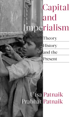 Capital e imperialismo: Teoría, historia y presente - Capital and Imperialism: Theory, History, and the Present