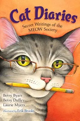 Diarios del gato: Escritos secretos de la Sociedad Miau - Cat Diaries: Secret Writings of the Meow Society