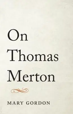 Sobre Thomas Merton - On Thomas Merton