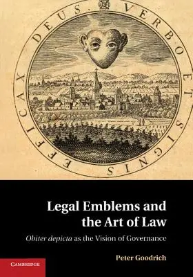 Emblemas jurídicos y el arte de la ley: Obiter Depicta como visión de gobierno - Legal Emblems and the Art of Law: Obiter Depicta as the Vision of Governance