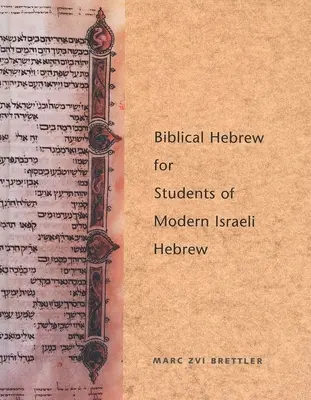 Hebreo bíblico para estudiantes de hebreo israelí moderno - Biblical Hebrew for Students of Modern Israeli Hebrew