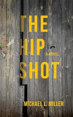 El tiro en la cadera - The Hip Shot