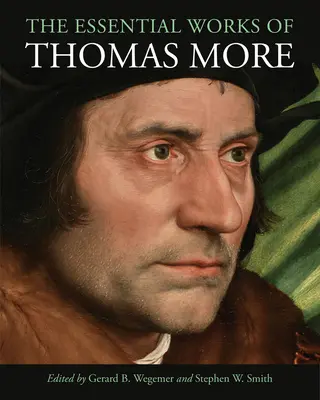 Las obras esenciales de Tomás Moro - The Essential Works of Thomas More