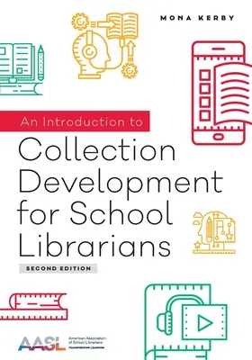 Introducción al desarrollo de colecciones para bibliotecarios escolares - An Introduction to Collection Development for School Librarians