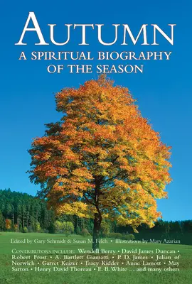 El Otoño: Una biografía espiritual de la estación - Autumn: A Spiritual Biography of the Season