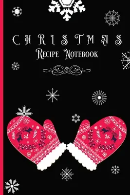 Cuaderno de recetas navideñas - Christmas Recipe Notebook
