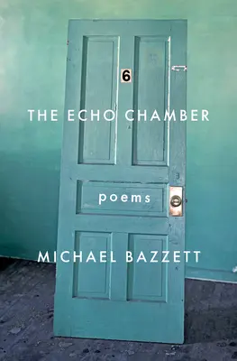 La cámara de los ecos: Poemas - The Echo Chamber: Poems