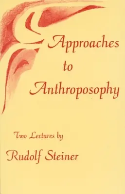 Aproximaciones a la Antroposofía: (Cw 35) - Approaches to Anthroposophy: (Cw 35)