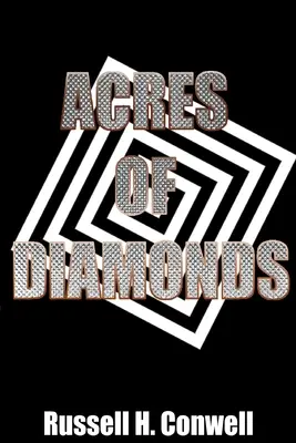 Acres de Diamantes - Acres of Diamonds