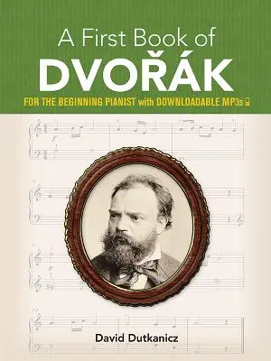 Un primer libro de Dvork: Para el pianista principiante con Mp3 descargables - A First Book of Dvork: For the Beginning Pianist with Downloadable Mp3s