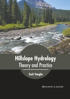 Hidrología de laderas: Teoría y práctica - Hillslope Hydrology: Theory and Practice
