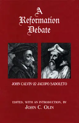 Un debate sobre la Reforma: Juan Calvino y Jacopo Sadoleto - A Reformation Debate: John Calvin & Jacopo Sadoleto