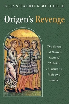 La venganza de Orígenes - Origen's Revenge