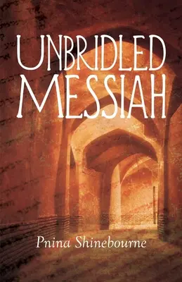 Mesías desenfrenado - Unbridled Messiah