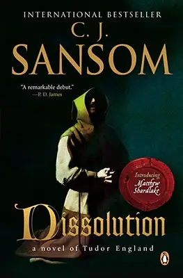 Disolución: Un misterio de Matthew Shardlake Tudor - Dissolution: A Matthew Shardlake Tudor Mystery