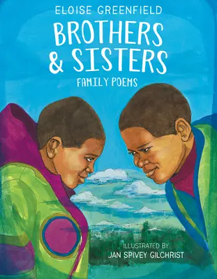 Hermanos y hermanas: Poemas familiares - Brothers & Sisters: Family Poems