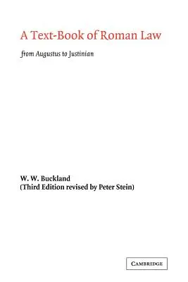 Libro de Derecho Romano: De Augusto a Justiniano - A Text-Book of Roman Law: From Augustus to Justinian