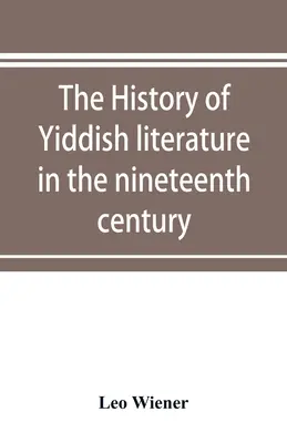 La historia de la literatura yiddish en el siglo XIX - The history of Yiddish literature in the nineteenth century