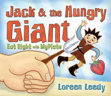 Jack y el gigante hambriento Come bien con Myplate - Jack and the Hungry Giant Eat Right with Myplate