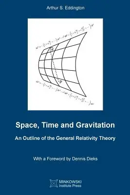 Espacio, tiempo y gravitación: Esbozo de la teoría general de la relatividad - Space, Time and Gravitation: An Outline of the General Relativity Theory