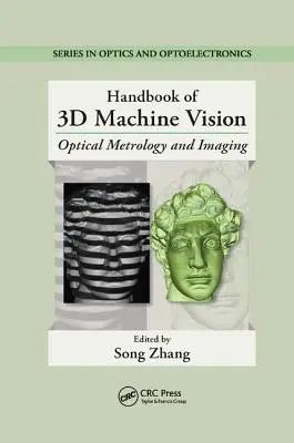 Manual de visión artificial 3D: Metrología óptica e imagen - Handbook of 3D Machine Vision: Optical Metrology and Imaging