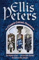 Cuarto Ómnibus Cadfael - El Peregrino del Odio, Un Misterio Excelente, El Cuervo en la Entrada - Fourth Cadfael Omnibus - The Pilgrim of Hate, An Excellent Mystery, The Raven in the Foregate