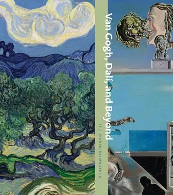 Van Gogh, Dal y más allá: El mundo reimaginado - Van Gogh, Dal, and Beyond: The World Reimagined