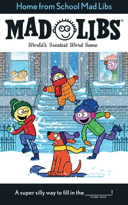 De vuelta a casa Mad Libs: El mejor juego de palabras del mundo - Home from School Mad Libs: World's Greatest Word Game