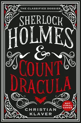 El Expediente Clasificado - Sherlock Holmes y el Conde Drácula - The Classified Dossier - Sherlock Holmes and Count Dracula