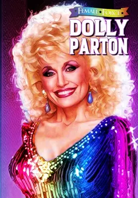 Fuerza Femenina: Dolly Parton - Bonus Pride Edition - Female Force: Dolly Parton - Bonus Pride Edition