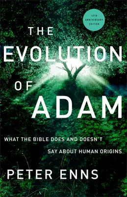 La evolución de Adán: Lo que la Biblia dice y no dice sobre los orígenes humanos - The Evolution of Adam: What the Bible Does and Doesn't Say about Human Origins