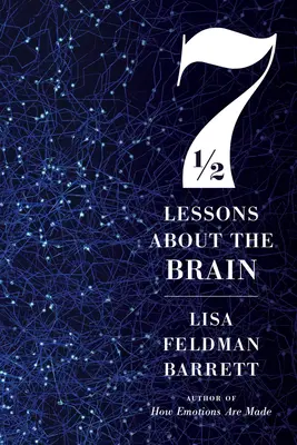 Siete lecciones y media sobre el cerebro - Seven and a Half Lessons about the Brain