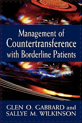 Manejo de la contratransferencia con pacientes límite - Management of Countertransference with Borderline Patients