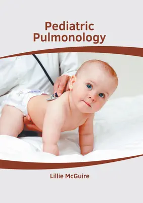 Neumología pediátrica - Pediatric Pulmonology