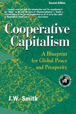 Capitalismo cooperativo: A Blueprint for Global Peace and Prosperity -- 2nd Editon Pbk - Cooperative Capitalism: A Blueprint for Global Peace and Prosperity -- 2nd Editon Pbk