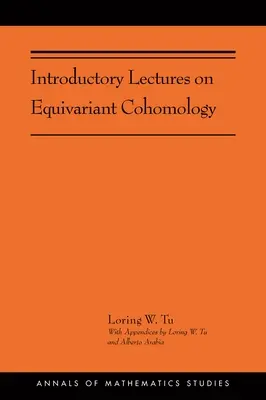 Conferencias introductorias sobre cohomología equivariante: (Ams-204) - Introductory Lectures on Equivariant Cohomology: (Ams-204)