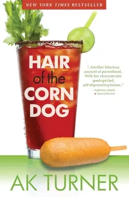 El pelo del perro del maíz - Hair of the Corn Dog